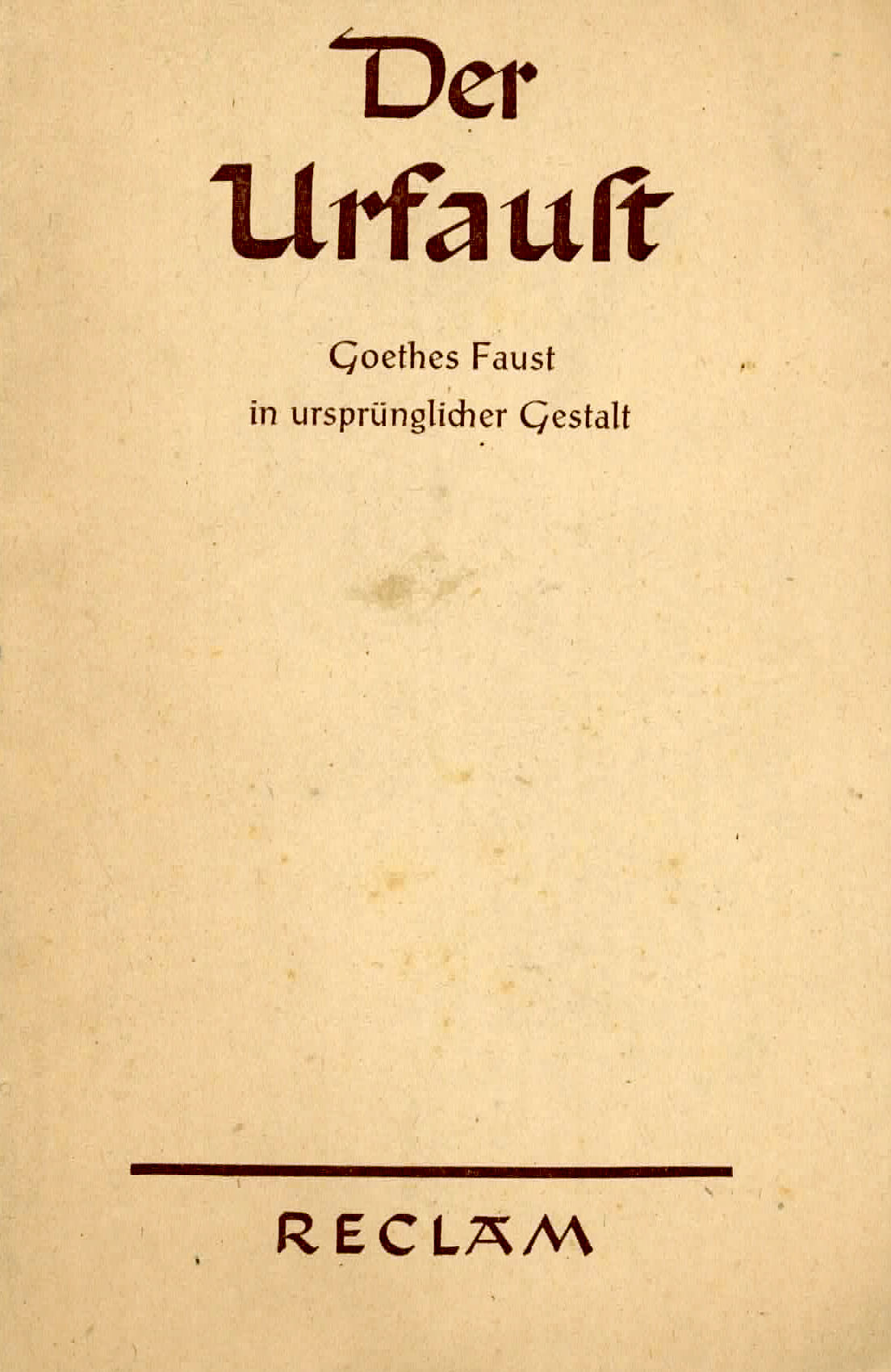 Der Urfaust - Goethe, Johann Wolfgang von